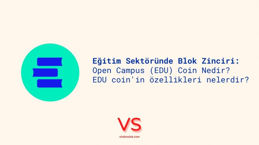 Eğitim Sektöründe Blok Zinciri:  Open Campus (EDU)